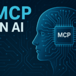 نقش MCP در هوش مصنوعی چیست؟